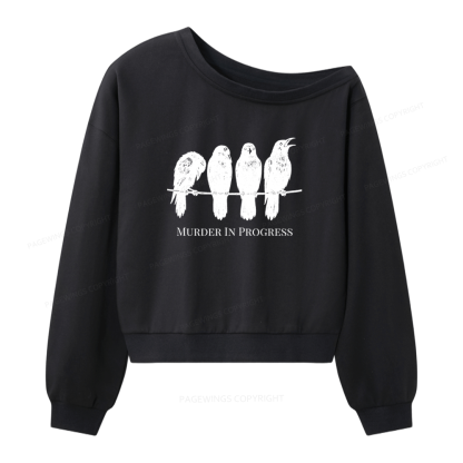 Pagewings Murder In Progress Women Off Shoulder Sweatshirt