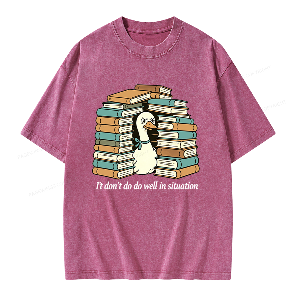 Pagewings I Don’t Do Well In Situations Unisex Washed T-shirt