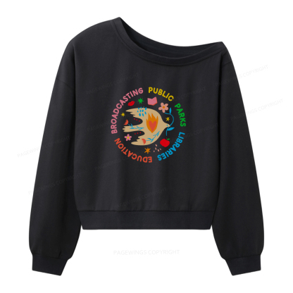 Pagewings Public Parks Libraries Education Broadcasting Women Off Shoulder Sweatshirt