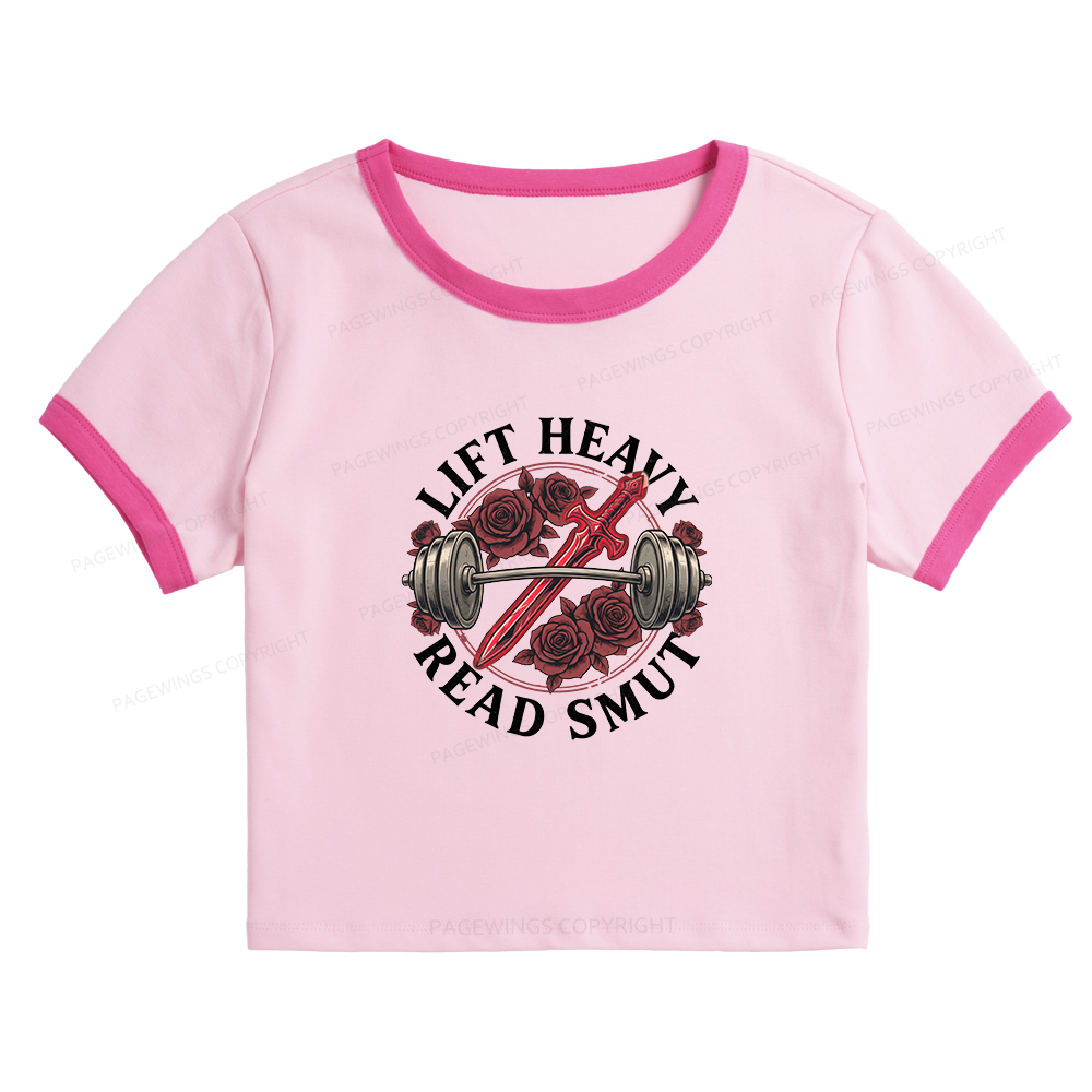 Pagewings Lift Heavy Read Smut Baby Tee Cropped Ringer T-Shirt
