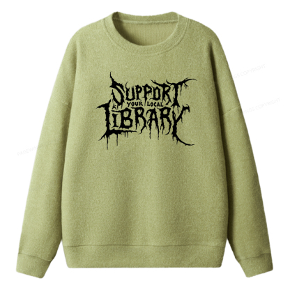 Pagewings Support Your Local Library Unisex Knit Sweatshirt