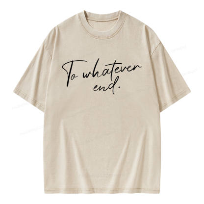 Pagewings To Whatever End Unisex Washed T-shirt