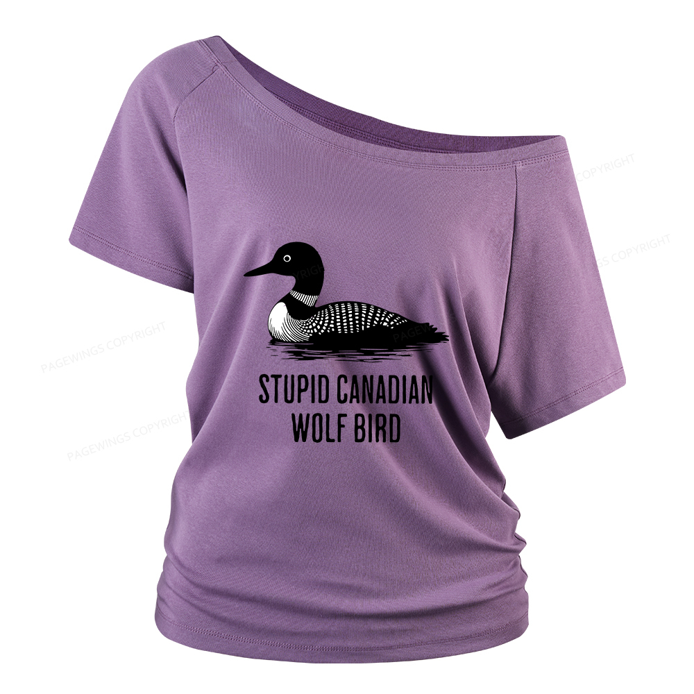 Pagewings Stupid Canadian Wolf Bird Women Off Shoulder T-shirts