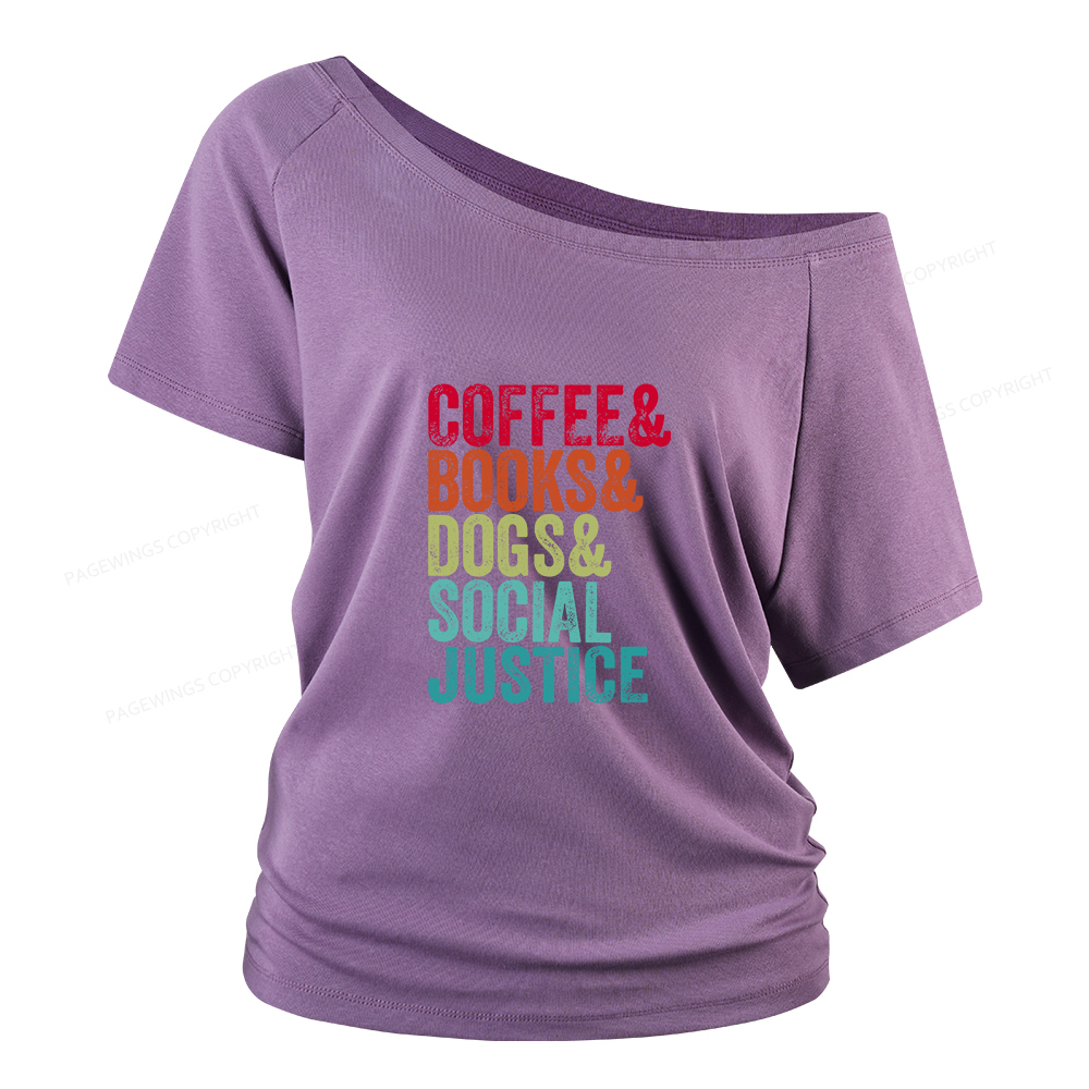 Pagewings Books Coffee Dogs Social Justice Women Off Shoulder T-shirts