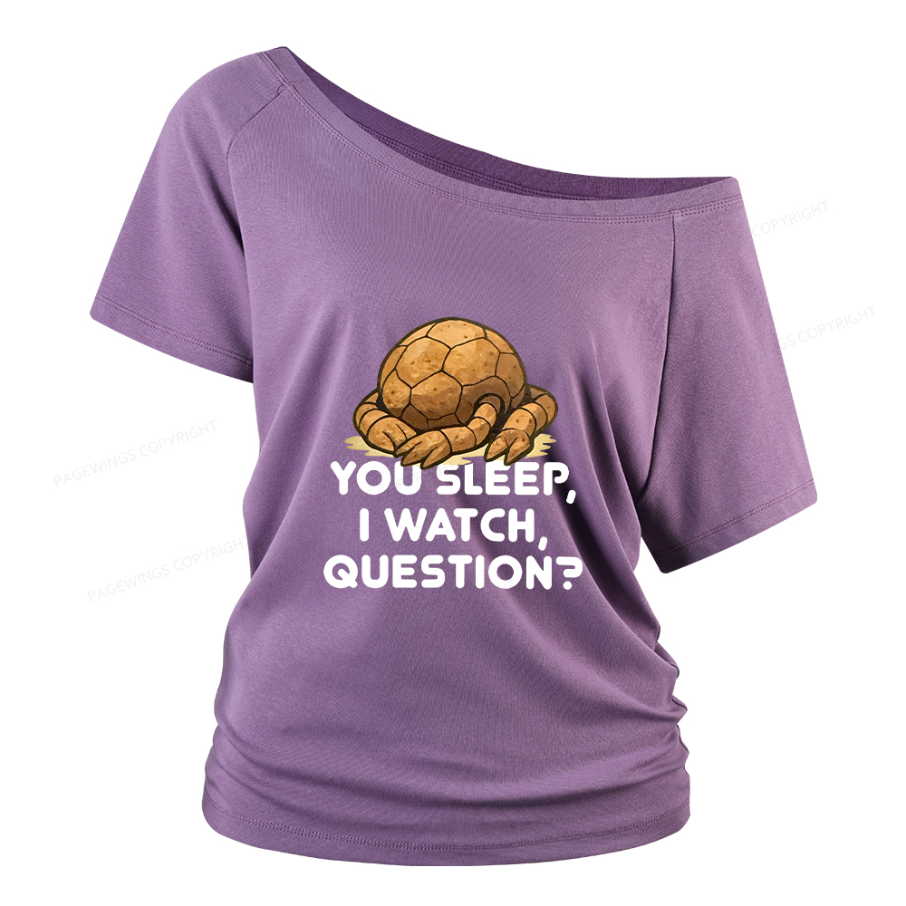 Pagewings You Sleep I Watch Question Women Off Shoulder T-shirts