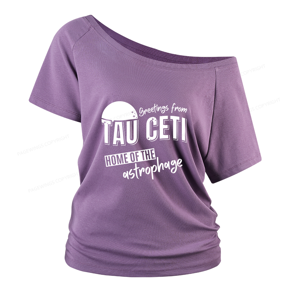 Pagewings Greetings From Tau Ceti Home Of The Astrophage Women Off Shoulder T-shirts
