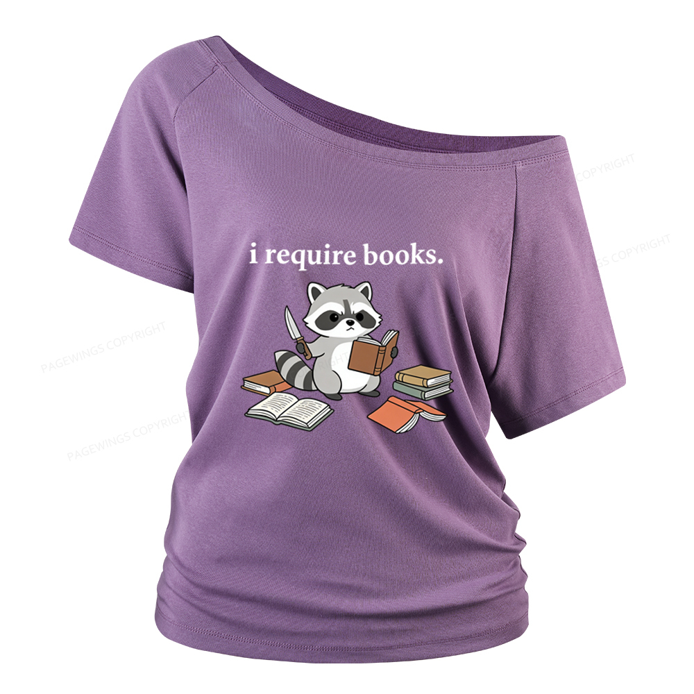 Pagewings I Require Books Women Off Shoulder T-shirts