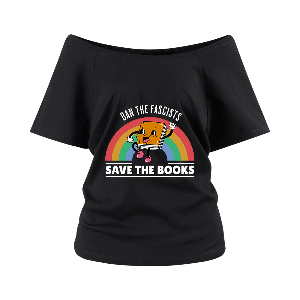 Pagewings Ban The Fascists Save The Books Off Shoulder Top