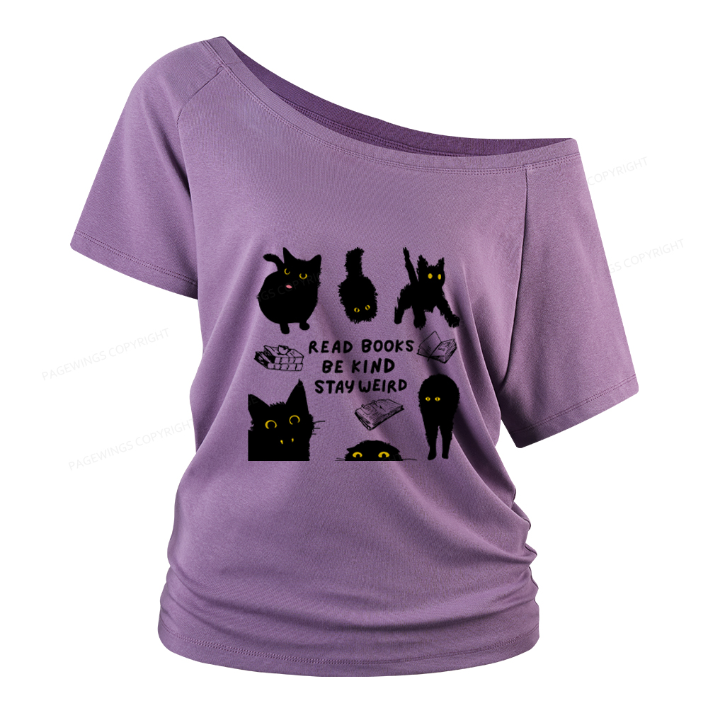 Pagewings Read Books Be Kind Stay Weird Women Off Shoulder T-shirts