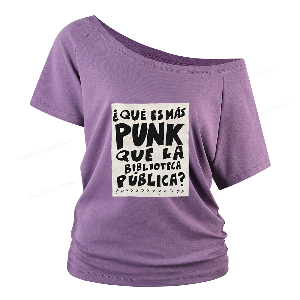 Pagewings What's More Punk Than The Public Library Women Off Shoulder T-shirts