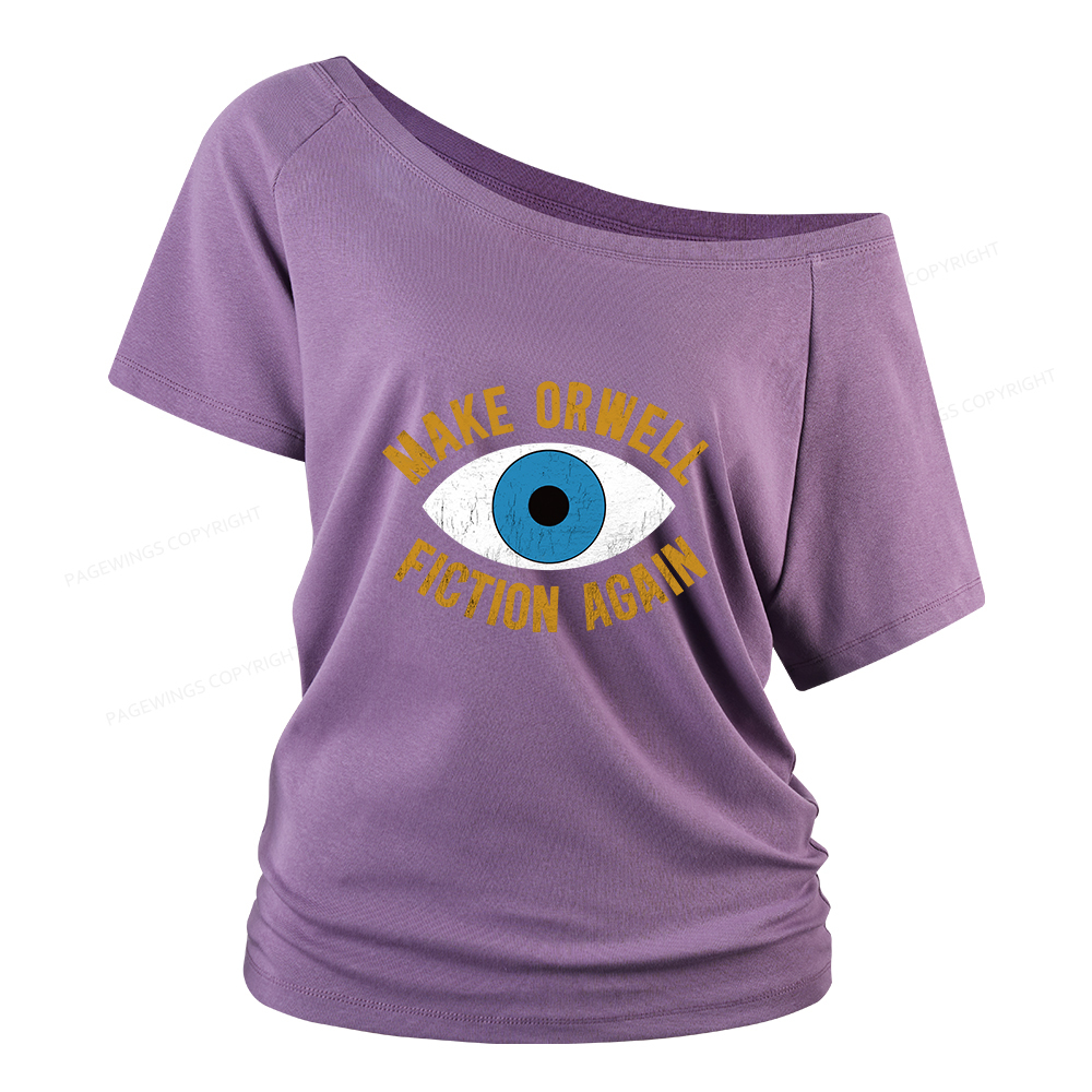 Pagewings Make Orwell Fiction Again Women Off Shoulder T-shirts