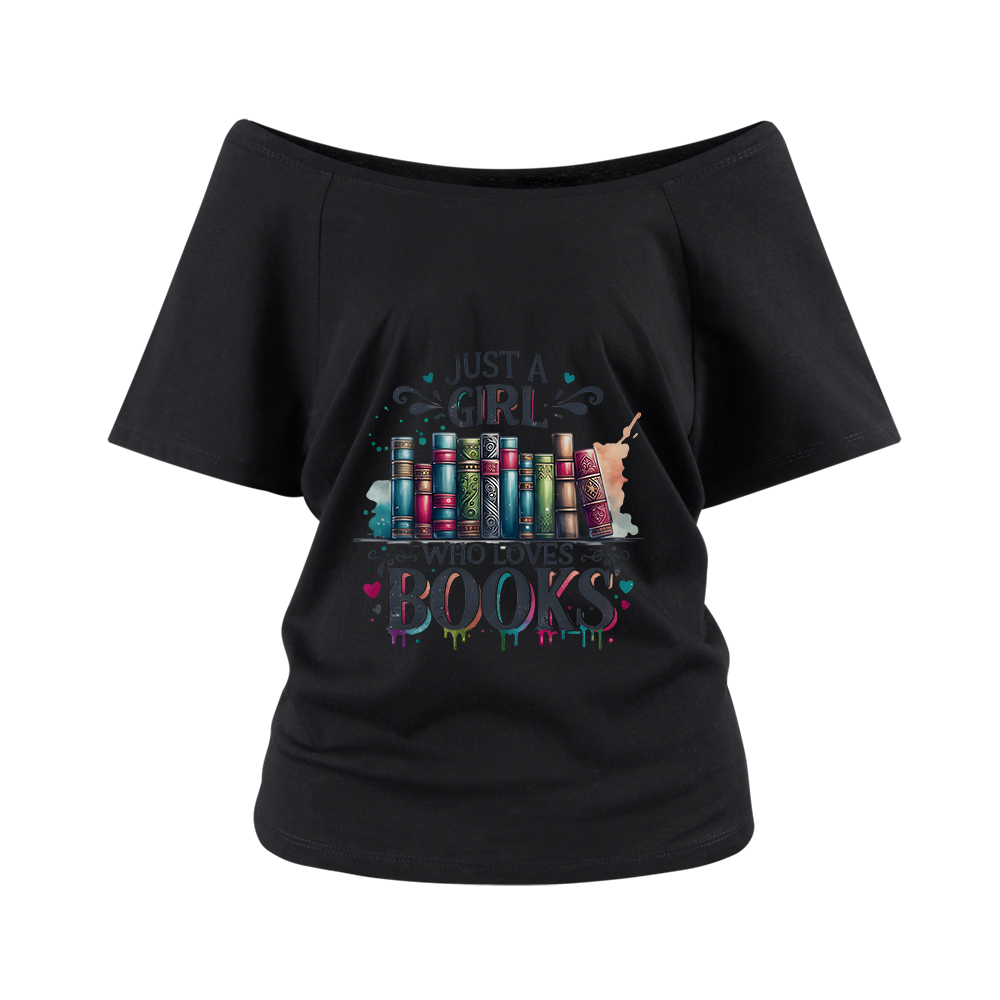Pagewings Just A Girl Who Loves Books Off Shoulder Top