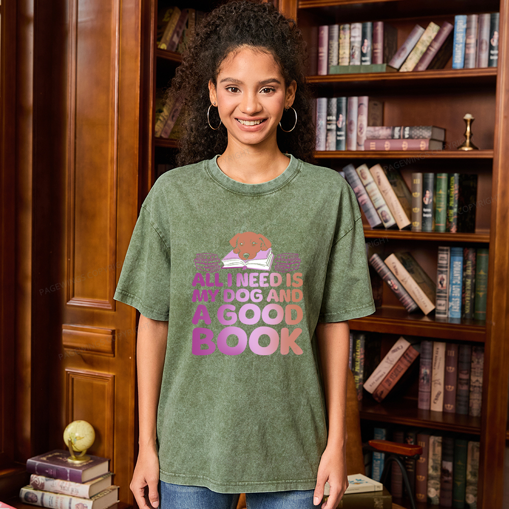 Pagewings All I Need is My Dog A Good Book Unisex Washed T-shirt