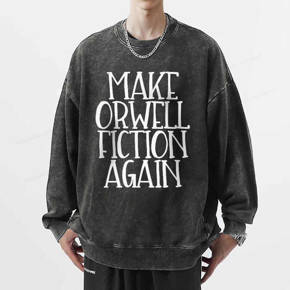 Pagewings Make Orwell Fiction Again Unisex Washed Sweatshirt