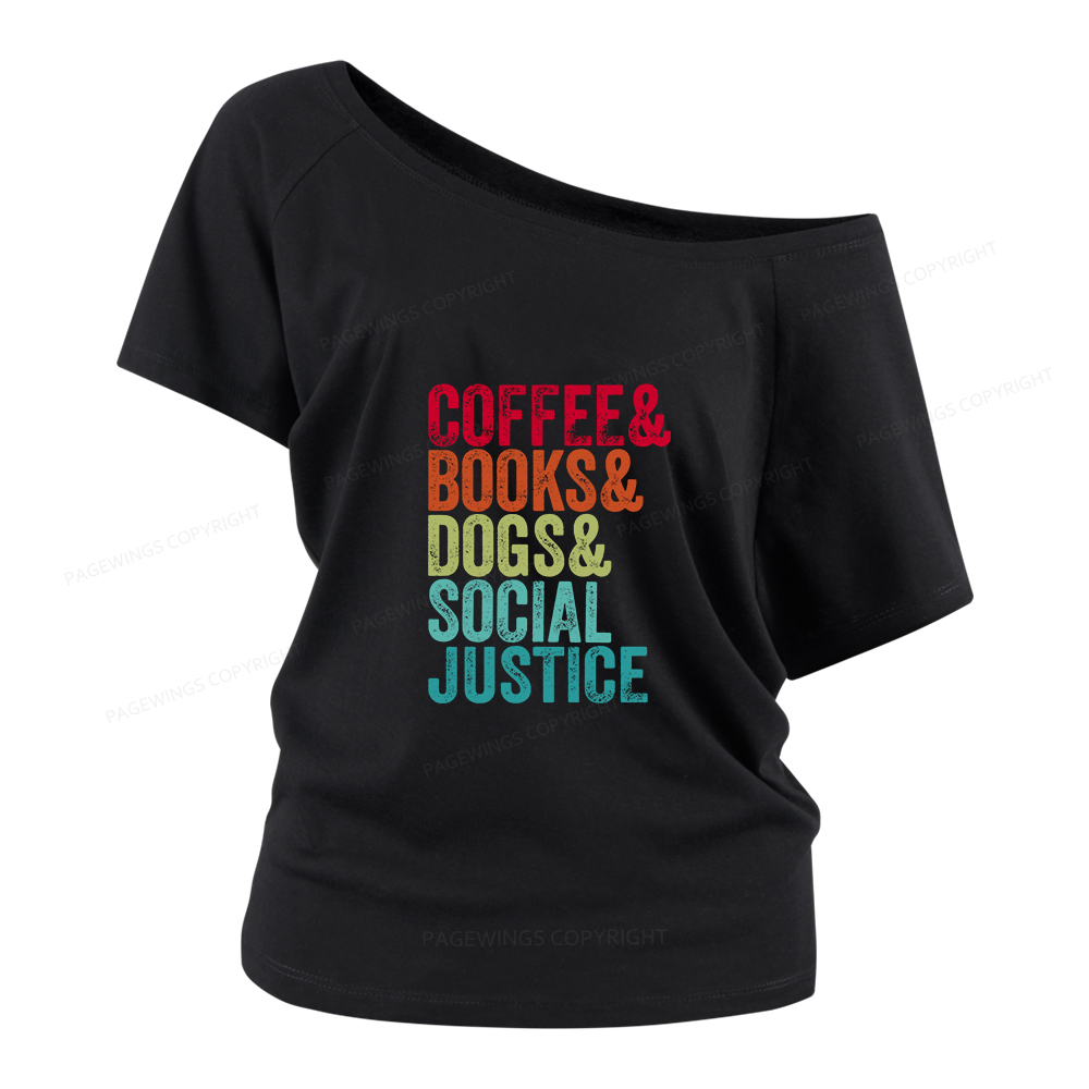 Pagewings Books Coffee Dogs Social Justice Women Off Shoulder T-shirts