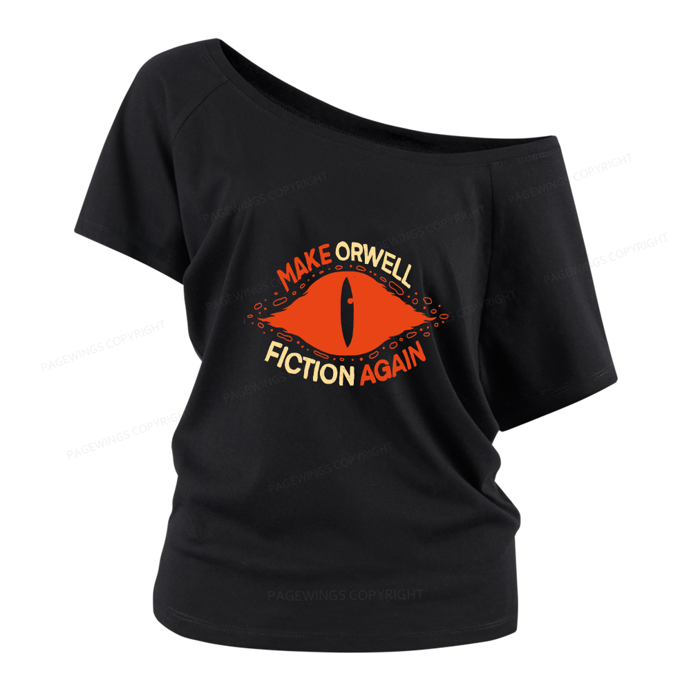 Pagewings Make Orwell Fiction Again Women Off Shoulder T-shirts