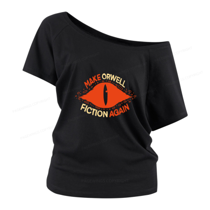 Pagewings Make Orwell Fiction Again Women Off Shoulder T-shirts