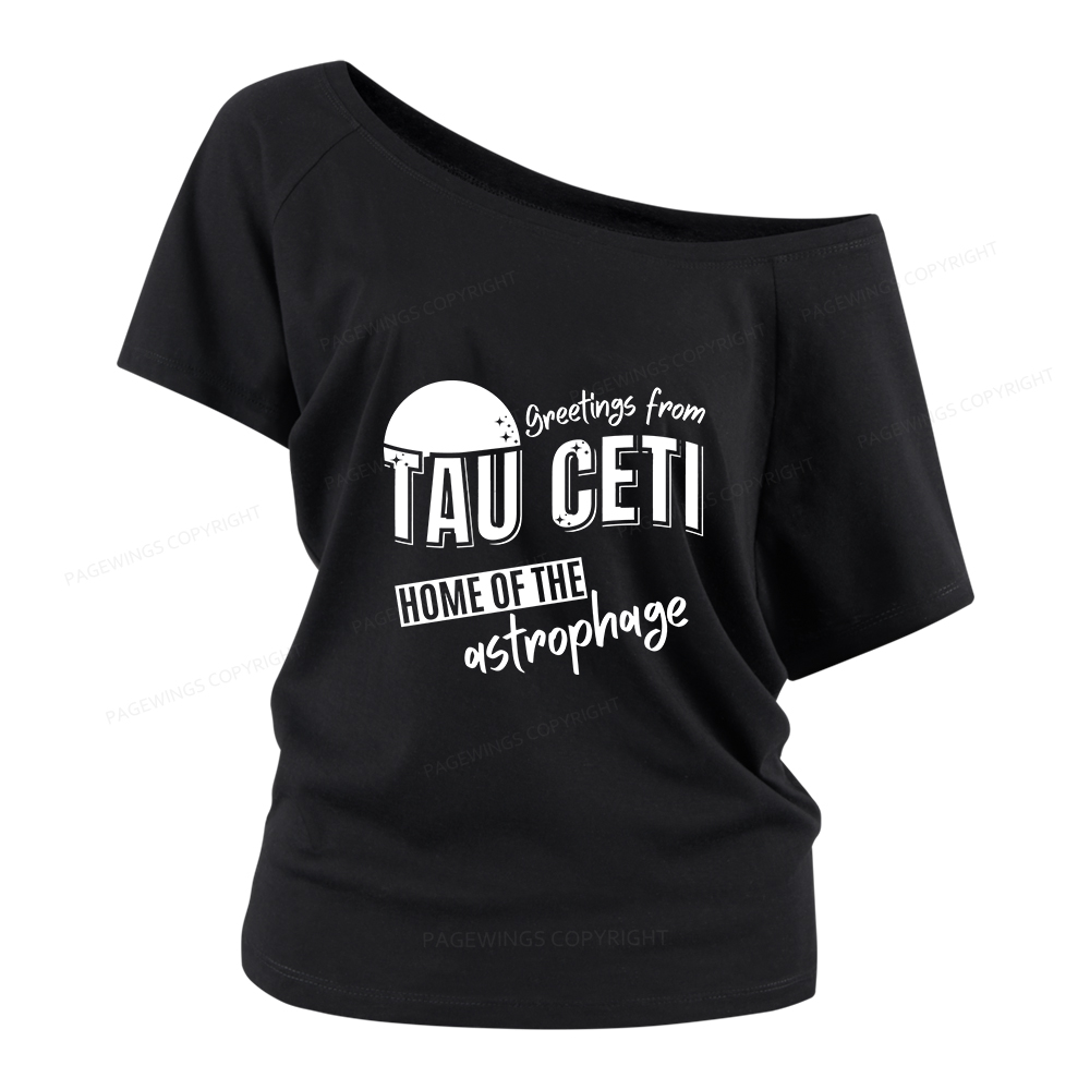 Pagewings Greetings From Tau Ceti Home Of The Astrophage Women Off Shoulder T-shirts