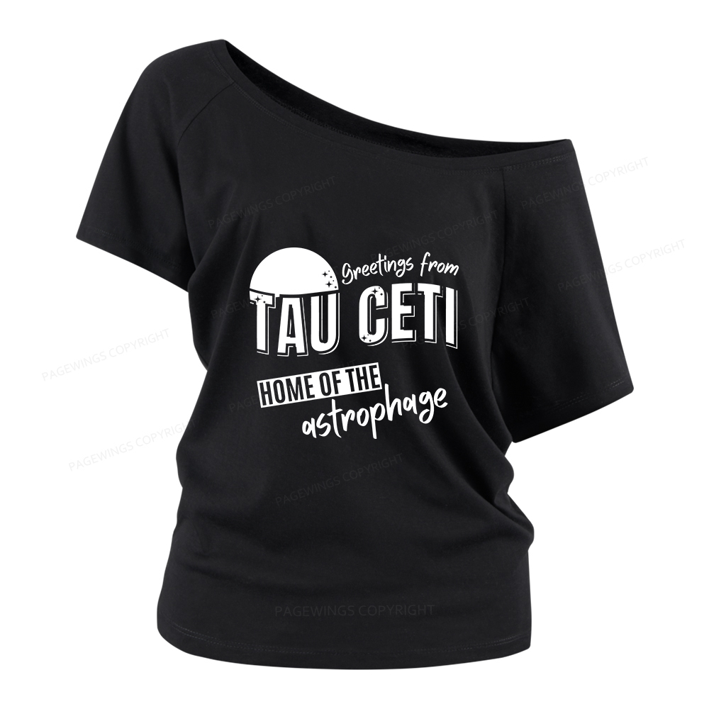 Pagewings Greetings From Tau Ceti Home Of The Astrophage Women Off Shoulder T-shirts