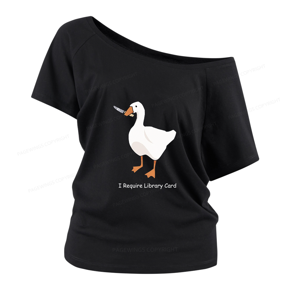 Pagewings I Require Library Card Women Off Shoulder T-shirts