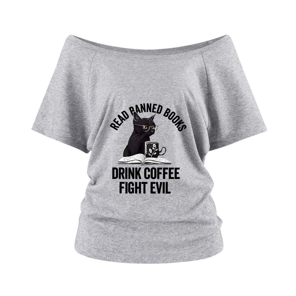 Pagewings Read Books Drink Coffee Fight Evil Off Shoulder Top