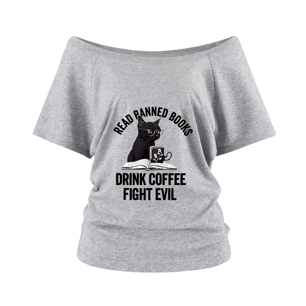 Pagewings Read Books Drink Coffee Fight Evil Off Shoulder Top