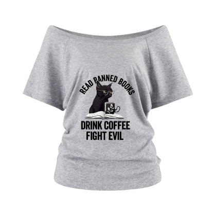 Pagewings Read Books Drink Coffee Fight Evil Off Shoulder Top