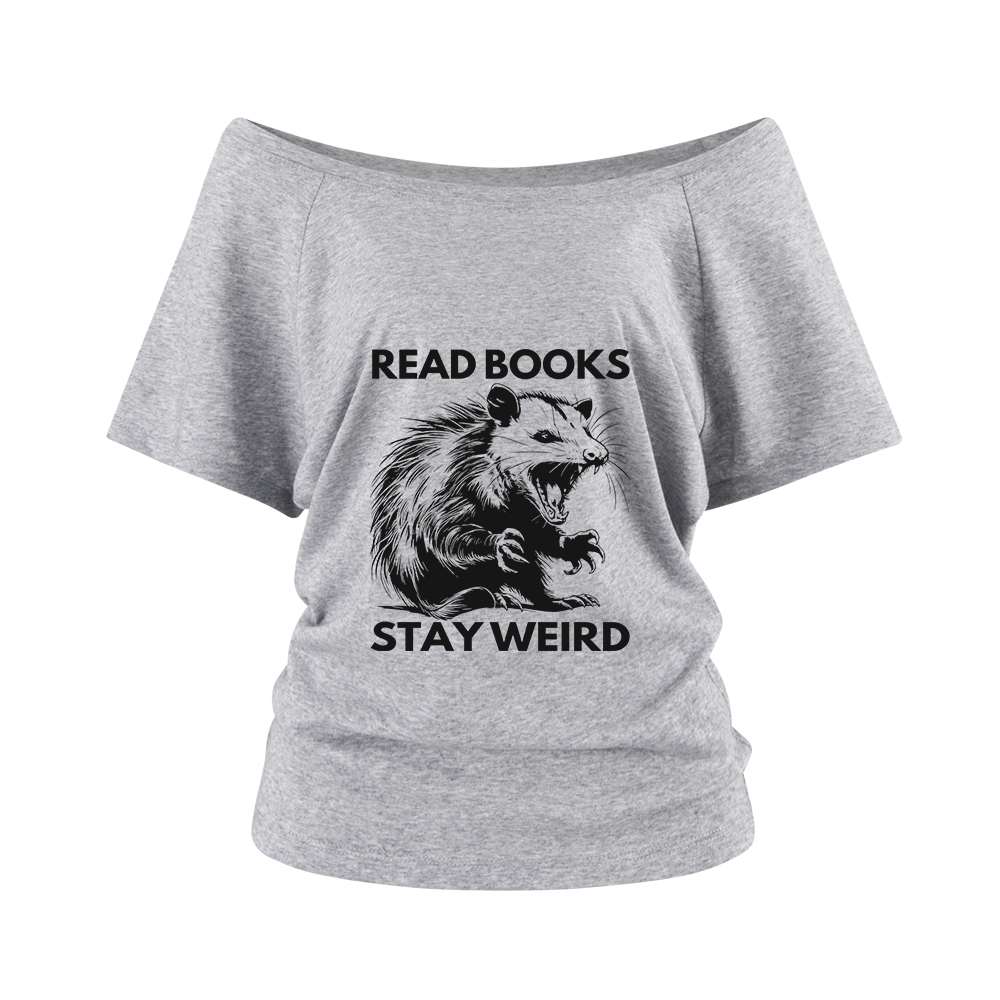 Pagewings Read Books Stay Weird Off Shoulder Top
