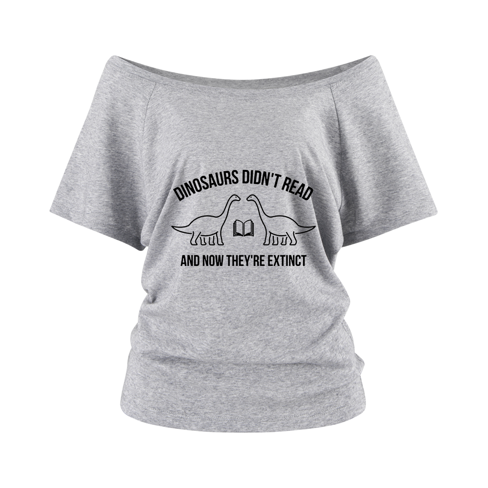 Pagewings Dinosaurs Didn't Read Off Shoulder Top