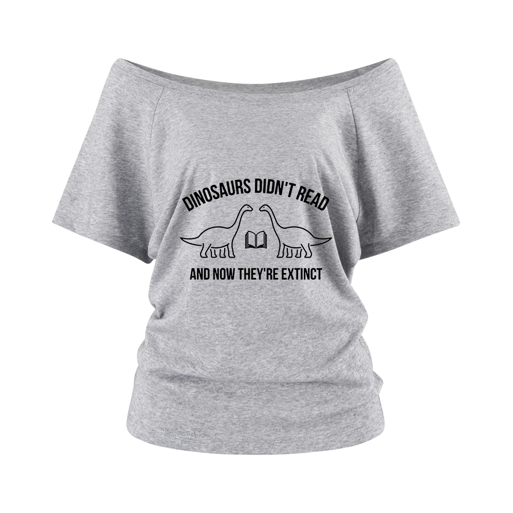 Pagewings Dinosaurs Didn't Read Off Shoulder Top