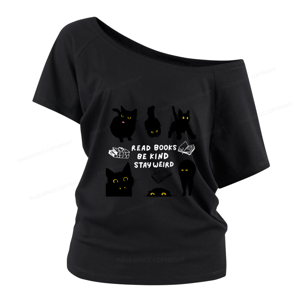 Pagewings Read Books Be Kind Stay Weird Women Off Shoulder T-shirts