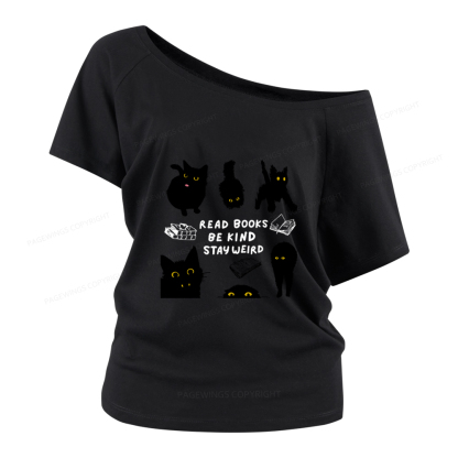 Pagewings Read Books Be Kind Stay Weird Women Off Shoulder T-shirts