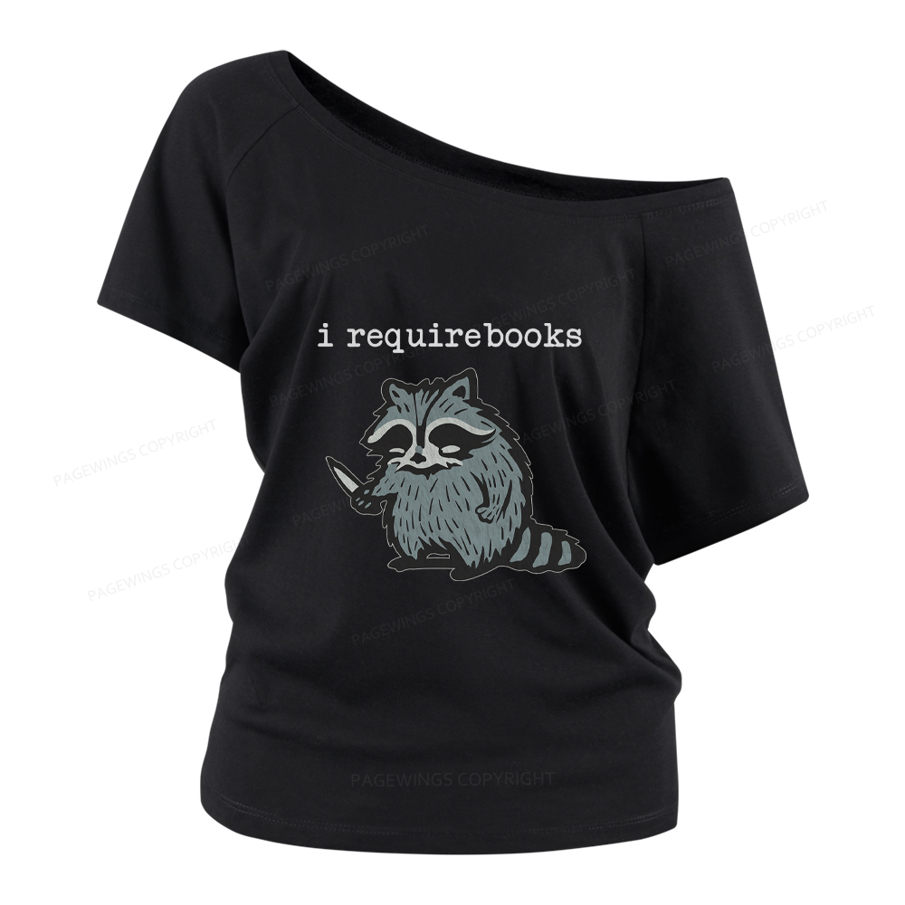 Pagewings I Require Books Women Off Shoulder T-shirts