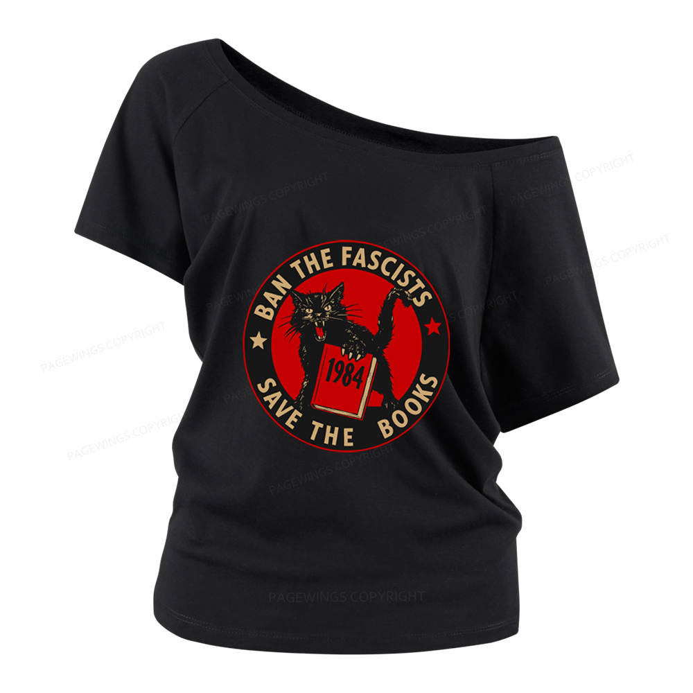 Pagewings Ban The Fascists Save The Books Women Off Shoulder T-shirts