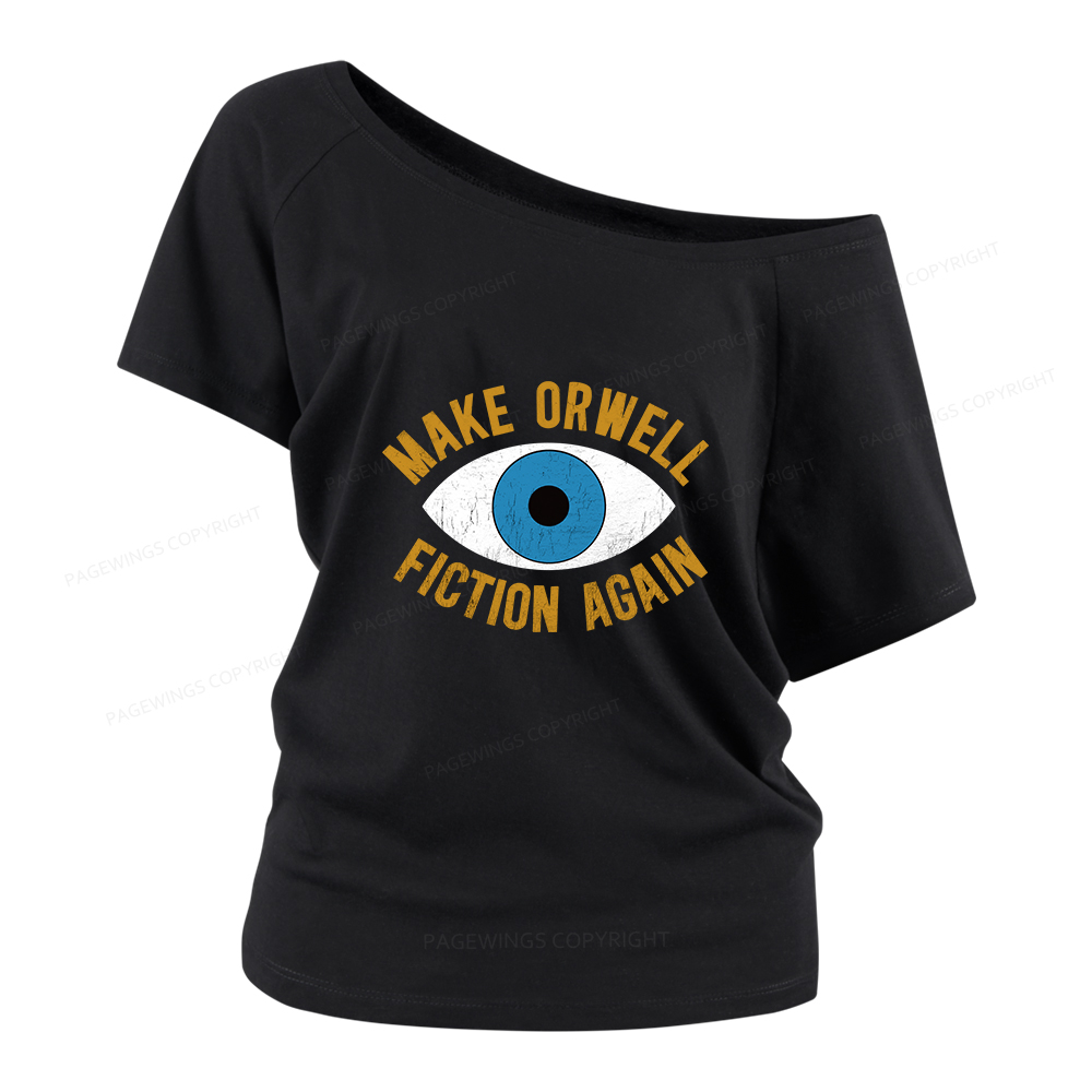 Pagewings Make Orwell Fiction Again Women Off Shoulder T-shirts