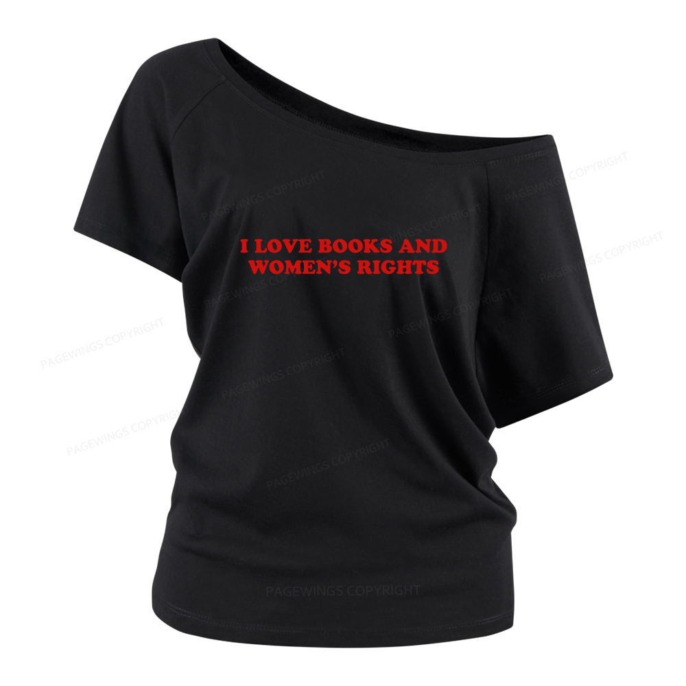 Pagewings I Love Books And Women's Rights Women Off Shoulder T-shirts