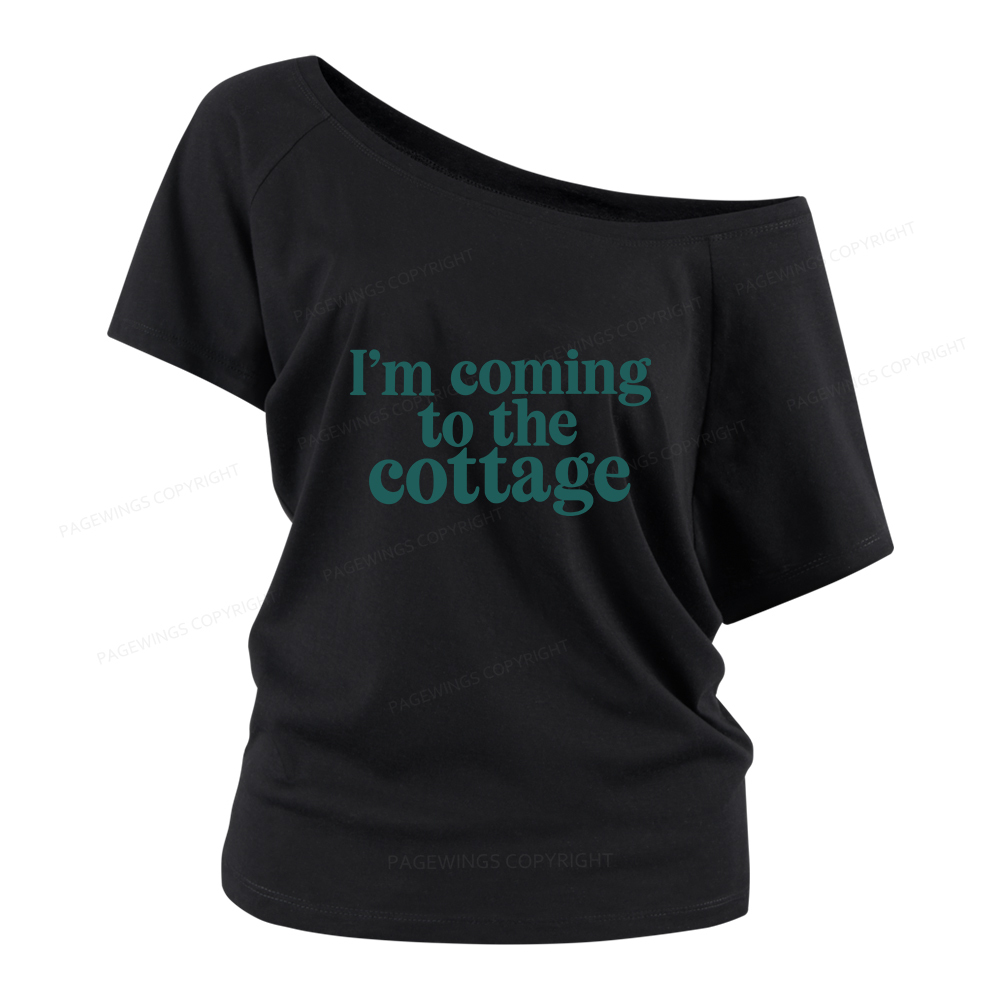 Pagewings I'm Coming To The Cottage Women Off Shoulder T-shirts