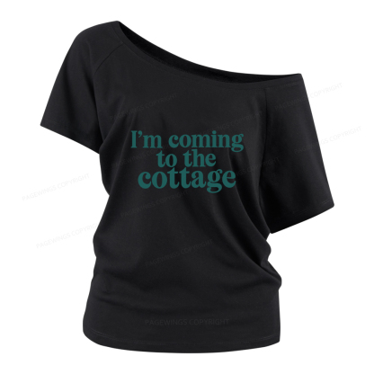 Pagewings I'm Coming To The Cottage Women Off Shoulder T-shirts