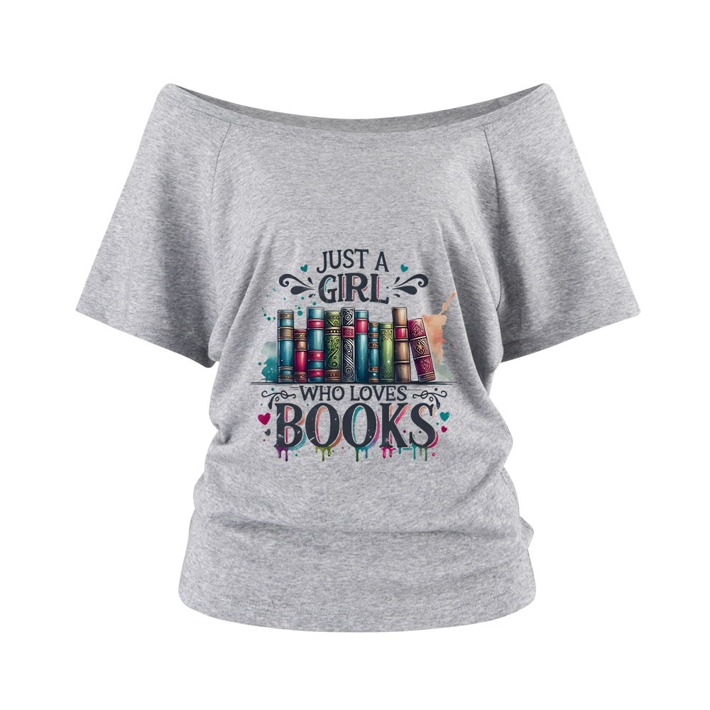 Pagewings Just A Girl Who Loves Books Off Shoulder Top