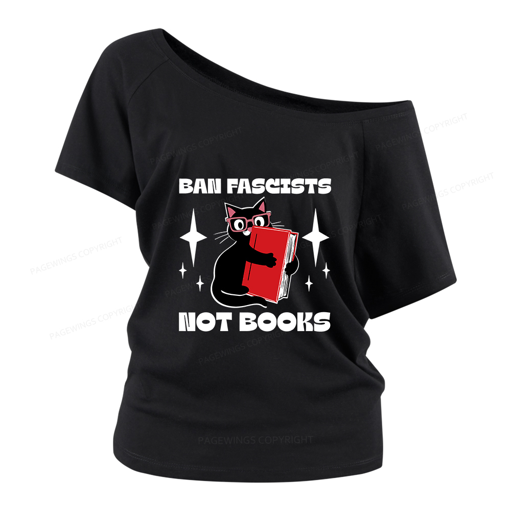 Pagewings Ban Fascists Not Books Women Off Shoulder T-shirts