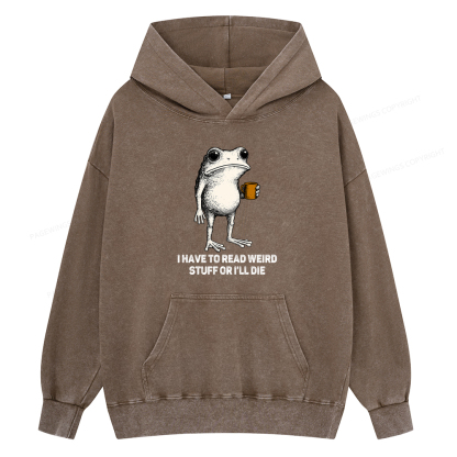 Pagewings I Have To Read Weird Stuff Or I'll Die Unisex Washed Hoodie