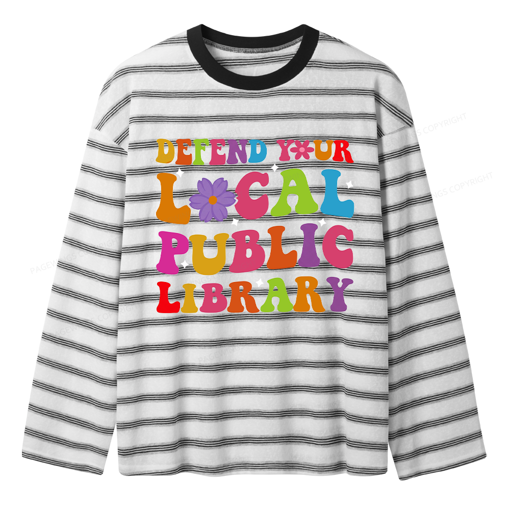 Pagewing Defend Your Local Public Library Unisex Striped Long Sleeve T-Shirt