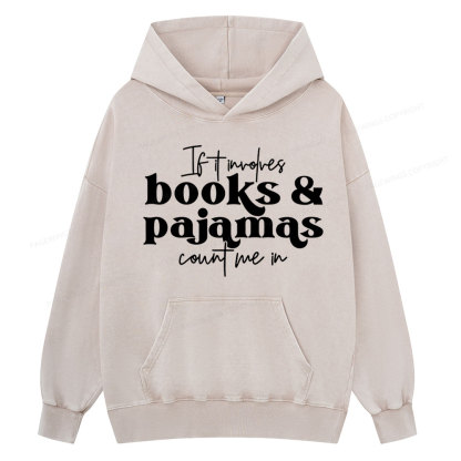 Pagewings Involves Books And Pajamas Count Me Unisex Washed Hoodie