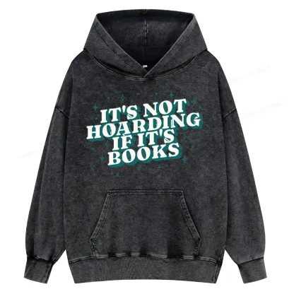 Pagewings It's Not Hoarding If It's Books Unisex Washed Hoodie