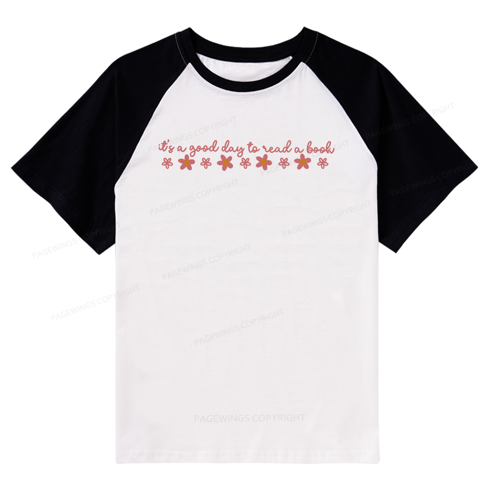 Pagewings Its A Good Day To Read A Book Raglan T-shirt