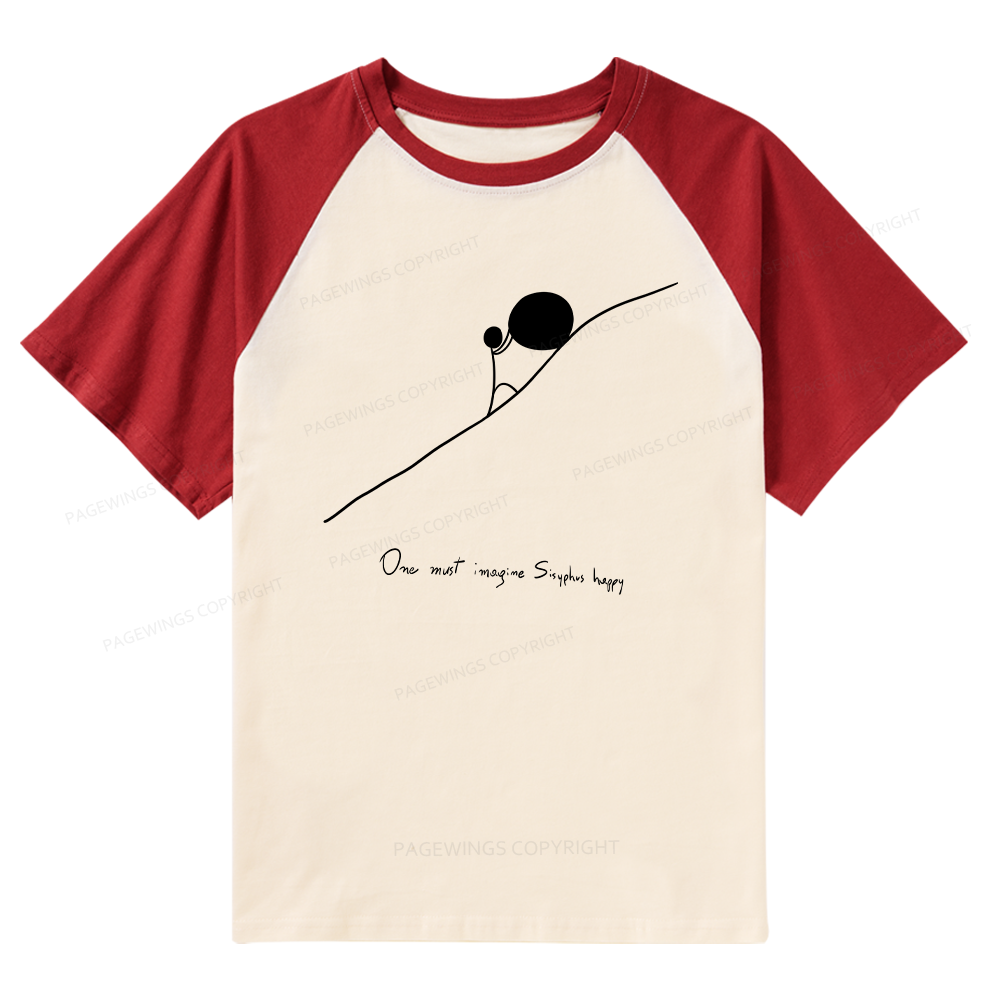 Pagewings One Must Imagine Sisyphus Happy Raglan T-shirt