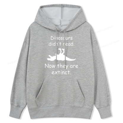 Pagewings Dinosaurs Didn't Read Unisex Classic Hoodie