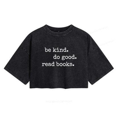 Pagewings Be Kind Do Good Read Books Women's Washed Cropped T-shirt