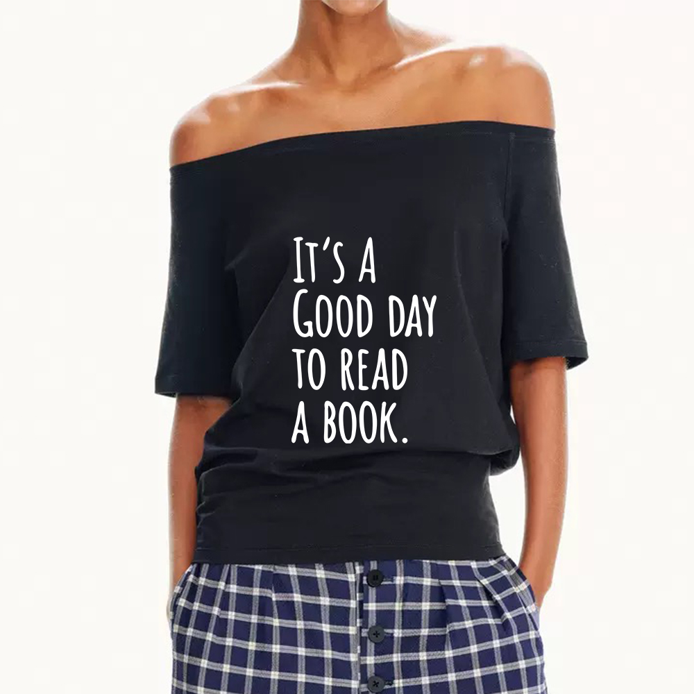 Pagewings It's A Good Day To Read A Book Off Shoulder Top