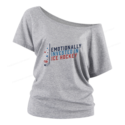 Pagewings Emotionally Invested in Ice Hockey Women Off Shoulder T-shirts